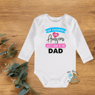 Baby Long Sleeve Onesie - Of Course I'm Awesome, Look.....