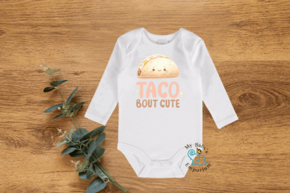 Baby Long Sleeve Onesie - Taco Bout Cute