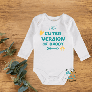 Baby Long Sleeve Onesie - Cuter Version Of Daddy