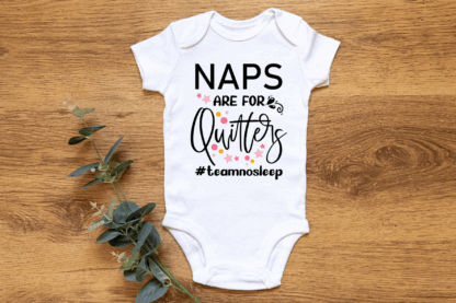 Baby Short Sleeve Onesie - Naps Are For Quitters