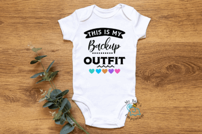 Baby Short Sleeve Onesie - This Is My Backup Outfit