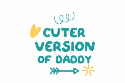 Baby Short Sleeve Onesie - Cuter Version Of Daddy - Image 2