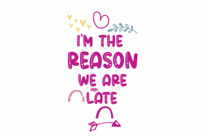 Baby Short Sleeve Onesie - I'm The Reason Were Late - Image 2