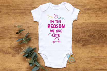 Baby Short Sleeve Onesie - I'm The Reason Were Late