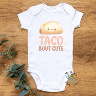 Baby Short Sleeve Onesie - Taco Bout Cute