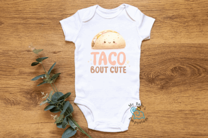 Baby Short Sleeve Onesie - Taco Bout Cute