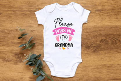 Baby Short Sleeve Onesie - Please pass me to Grandma