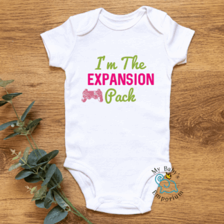 Baby Short Sleeve Onesie - I'm The Expansion Pack Gaming