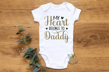 Baby Short Sleeve Onesie - My Heart Belongs To Daddy