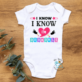 Baby Short Sleeve Onesie - I Know I Know, I'm Adorable