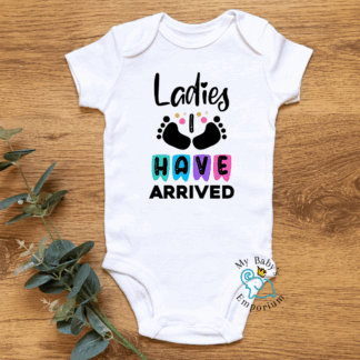 Baby Short Sleeve Onesie - Ladies I Have Arrived